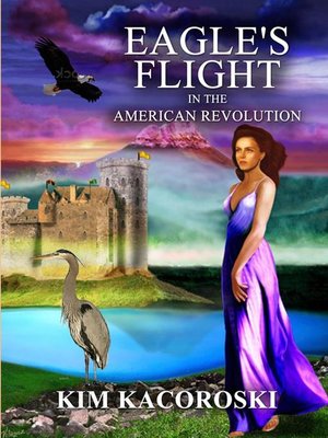 cover image of Eagle's Flight in the American Revolution